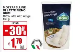 Il Gigante Mozzarelle di latte fiene Brimi offerta