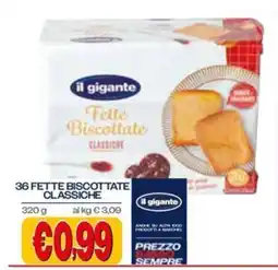 Il Gigante Fette Biscottate Classiche il gigante offerta