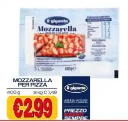 Il Gigante Mozzarella per pizza il gigante offerta