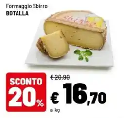 Iper La Grande Formaggio Sbirro Botalla offerta