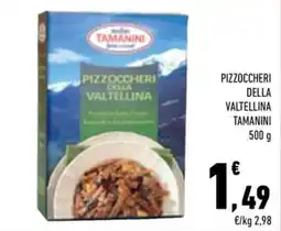 Conad City Pizzoccheri della Valtellina Tamanini offerta