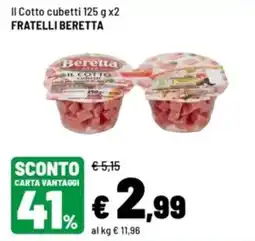 Iper La Grande Il Cotto cubetti Fratelli Beretta offerta