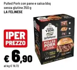 Iper La Grande Pulled Pork con pane e salsa bbq La Felinese offerta