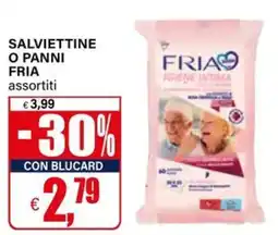 Il Gigante Salviettine o panni Fria assortiti offerta