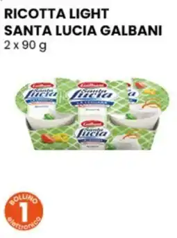 Gala Supermercati Ricotta light Santa Lucia Galbani offerta