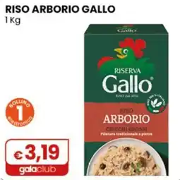 Gala Supermercati Riserva Gallo Riso Arborio offerta