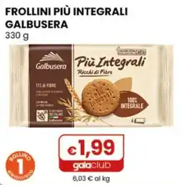 Gala Supermercati Frollini più integrali Galbusera offerta