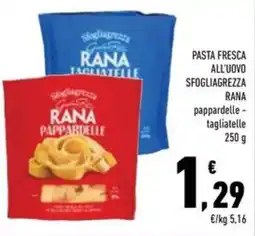 Conad Superstore Sfogliagrezza Rana pappardelle - tagliatelle offerta