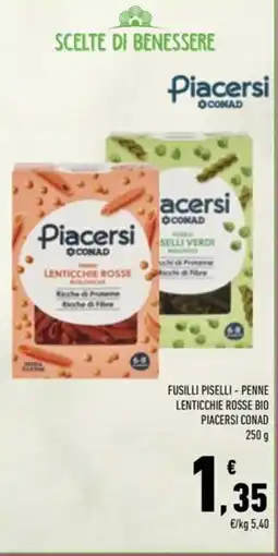 Conad Superstore Fusilli piselli - Penne lenticchie rosse bio Piacersi Conad offerta