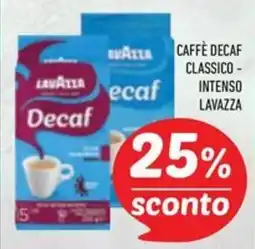 Conad Superstore Caffè decaffeinato classico intenso Lavazza offerta