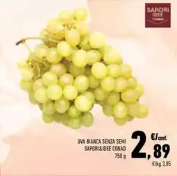 Conad Superstore Uva bianca senza semi Sapori&Idee Conad offerta