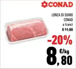 Conad City Lonza di suino CONAD offerta