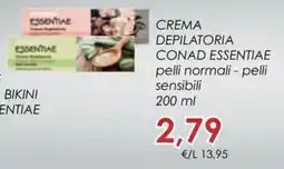 Conad Superstore Crema depilatoria Conad Essentiae offerta