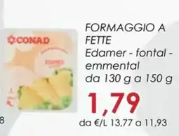Conad Superstore Formaggio a fette Edamer offerta
