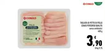 Tagliata di petto di pollo Conad Percorso Qualità