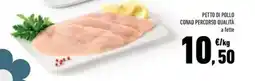 Conad Superstore Petto di pollo Conad Percorso Qualità offerta