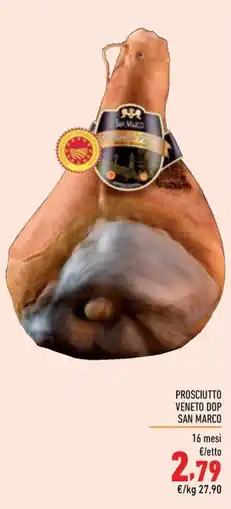 Maxi Supermercati Prosciutto Veneto DOP San Marco offerta
