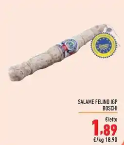 Maxi Supermercati Salame Felino IGP Boschi offerta