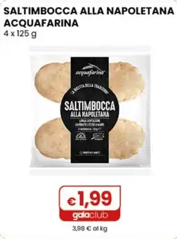 Gala Supermercati Saltimbocca alla napoletana acquafarina offerta