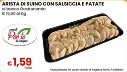 Gala Supermercati Arista di suino con salsiccia e patate offerta