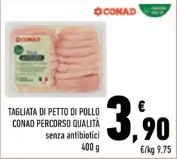 Conad Margherita Tagliata di petto di pollo Conad Percorso Qualità senza antibiotici offerta