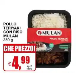Il Gigante Pollo teriyaki con riso Mulan offerta