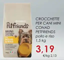 Conad City Crocchette per cani mini Conad Petfriends pollo e riso offerta