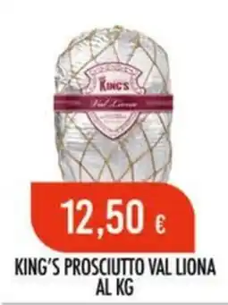Scelgo King's prosciutto val liona offerta