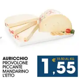 SeBón Supermercati Auricchio provolone piccante mandarino offerta