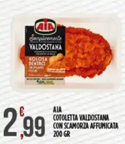 Euroesse AIA Cotoletta Valdostana con scamorza affumicata offerta