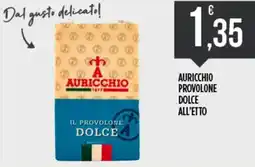 Euroesse Auricchio il provolone dolce offerta
