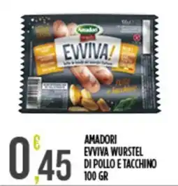 Euroesse Amadori Evviva wurstel di pollo e tacchino offerta