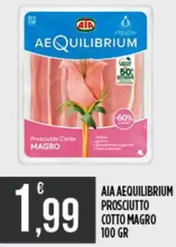 Euroesse AIA AEQUILIBRIUM Prosciutto Cotto Magro offerta