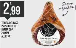 Euroesse Prosciutto di Parma Tenuta del Lago offerta