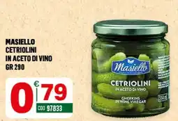 Tutto Risparmio Cash&Carry Masiello cetriolini in aceto di vino offerta