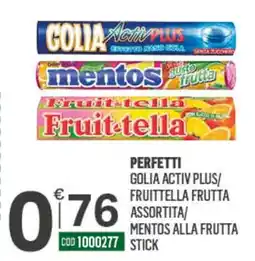 Tutto Risparmio Cash&Carry Perfetti Golia Activ Plus/ Fruitella Frutta Assortita/ Mentos Alla Frutta Stick offerta