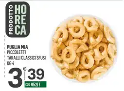 Tutto Risparmio Cash&Carry Puglia Mia Piccoletti Taralli Classici Sfusi offerta