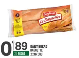 Tutto Risparmio Cash&Carry Daily Bread Le Baguettes offerta