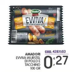 Eurocash Amadori Evviva wurstel di pollo e tacchino offerta