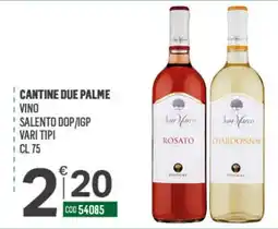 Tutto Risparmio Cash&Carry Cantine Due Palme Vino Salento DOP/IGP Vari Tipi offerta