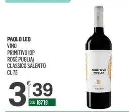 Tutto Risparmio Cash&Carry Paolo Leo Vino Primitivo IGP Rosè Puglia/Classico Salento offerta