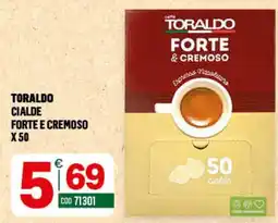Tutto Risparmio Cash&Carry Toraldo cialde forte e cremoso offerta