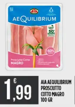 Supermercato Pollio Aia Aequilibrium Prosciutto Cotto Magro offerta