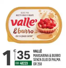 Tutto Risparmio Cash&Carry Valle' margarina & burro offerta