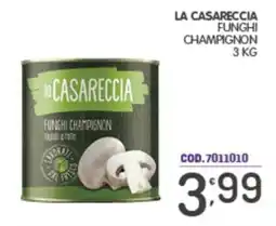 Eurocash La Casareccia Funghi Champignon offerta