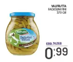 Eurocash Valfrutta fagiolini italiani offerta
