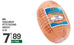 Tutto Risparmio Cash&Carry AIA AEQUILIBRIUM PETTO TACCHINO ARROSTO offerta