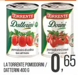 Cash pro La Torrente pomodorini / Datterini offerta