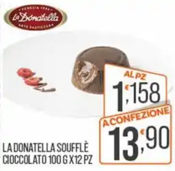 Cash pro La Donatella Soufflè Cioccolato offerta
