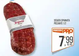 Cash pro Segata spianata piccante offerta